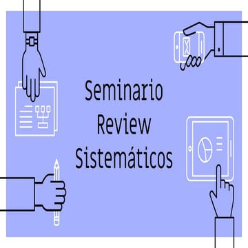 Seminario de Reviews sistematicos. Resumen.