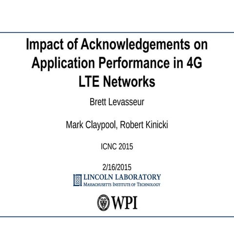 Impact of Acknowledgements on Application Performance in 4G LTE Networks