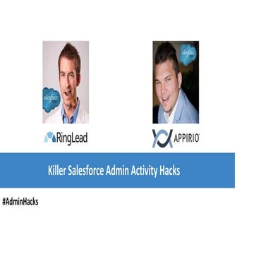 Killer Salesforce Admin Activity Hacks