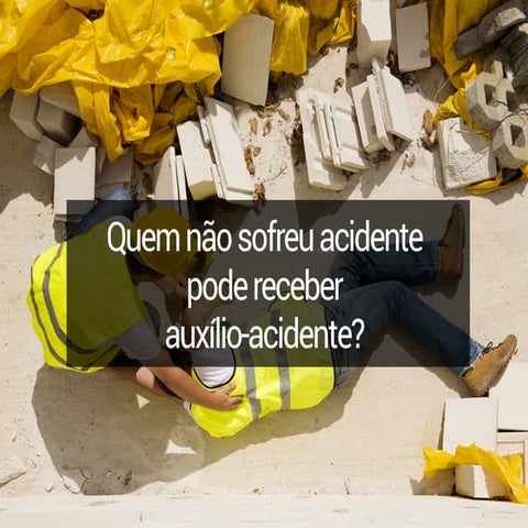 Tese sobre a possibilidade do segurado receber o benefício de auxílio-acidente mesmo sem ter sofrido acidente do trabalho ou doença ocupacional