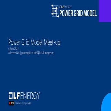5th LF Energy Power Grid Model Meet-up Slides