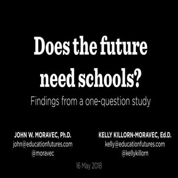 Does the future need schools?