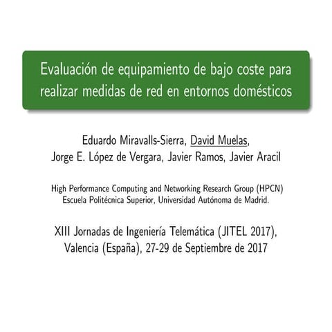Evaluación de equipamiento de bajo coste para realizar medidas de red en entornos domésticos