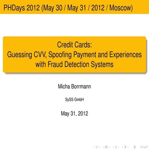 Guessing CVV, Spooﬁng Payment and Experiences with Fraud Detection Systems