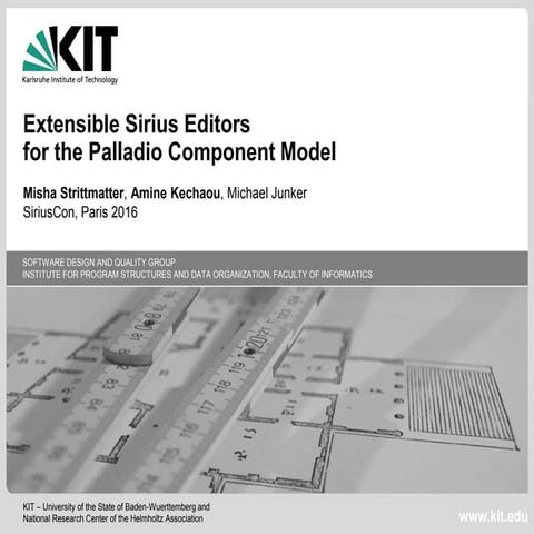 SiriusCon2016 - Extensible Sirius Editors for the Palladio Component Model