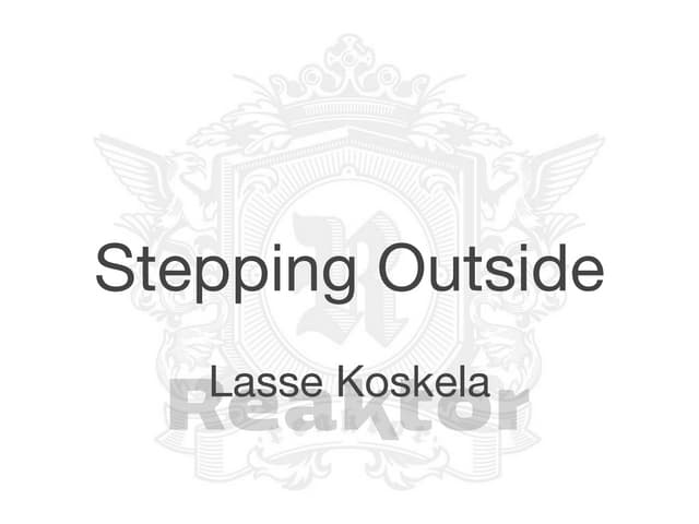 Stepping Outside