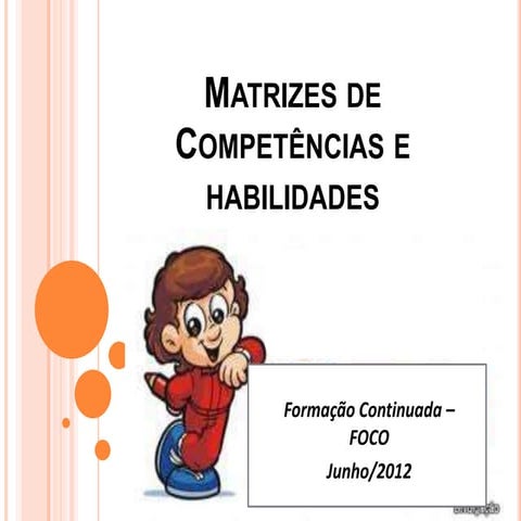 Slides matrizes de competências e habilidades 1