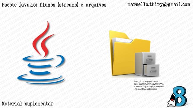 java.io - fluxos (streams) e arquivos