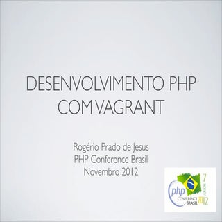 Desenvolvimento PHP com Vagrant - P...