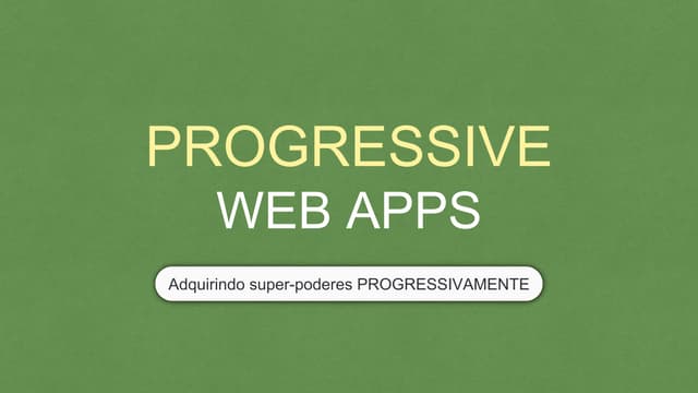 Progressive Web Apps