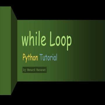 Python while loops (menard maranan) | PPT