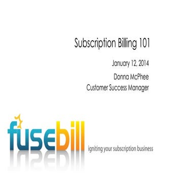 Subscription Billing 101 - FB2014