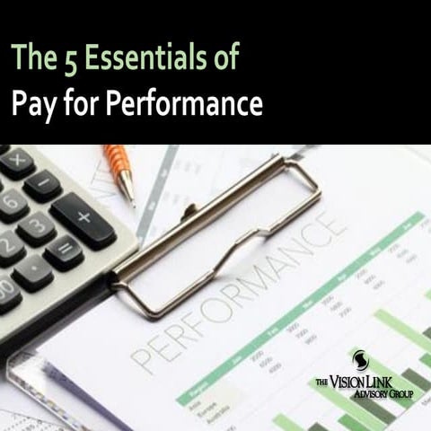 The 5 Essentials of Pay for Performance