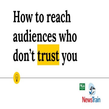 How to reach audiences who don't trust you - Tony Marcano - Fresno NewsTrain ...