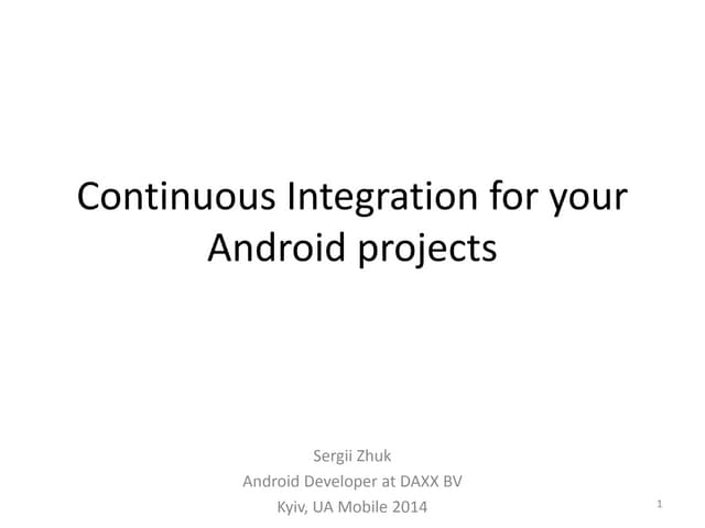 Continuous Integration for your Android projects