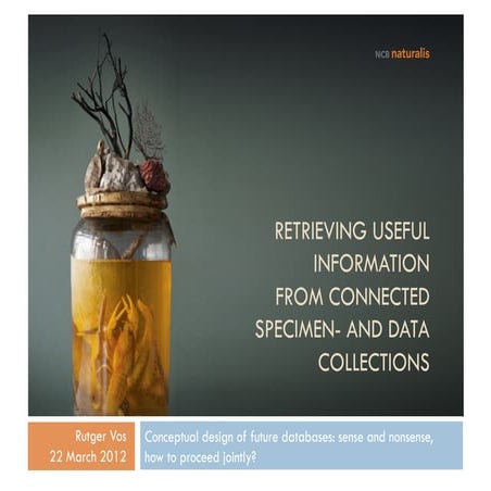 Retrieving useful information from connected specimen- and data collections