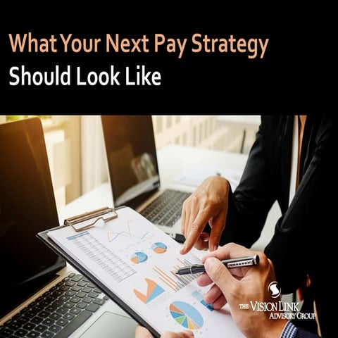 What Your Next Pay Strategy Should Look Like