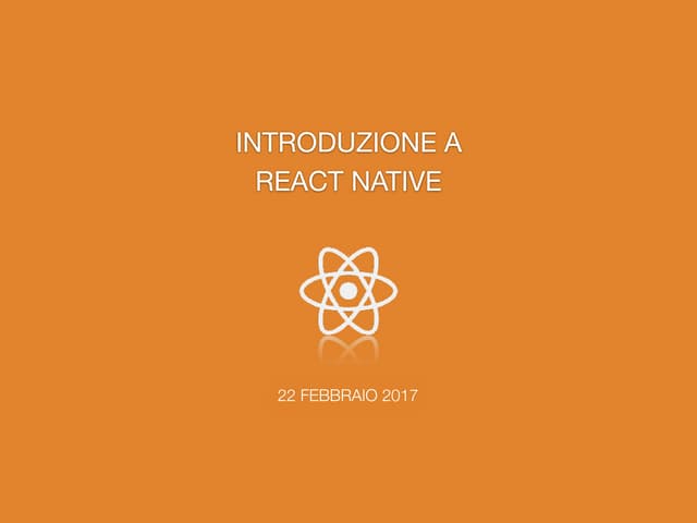 Introduzione a React Native - Alessandro Giannini