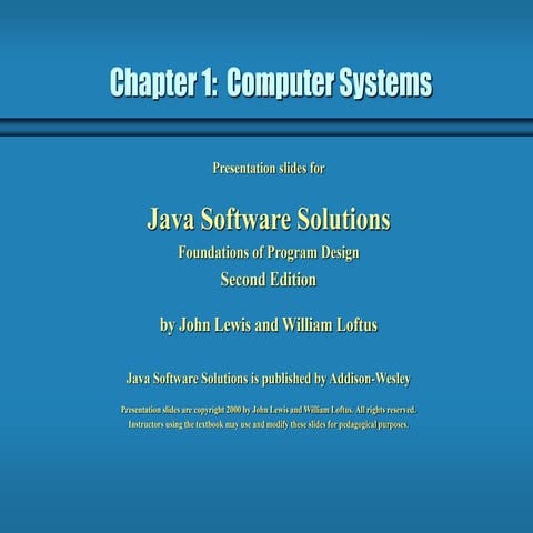 Java Software Solution Chapter 1: Computer Systems Chapter 1: Computer ...