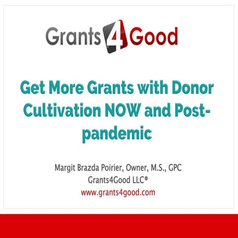 Get More Grants with Donor Cultivation NOW and Post-Pandemic
