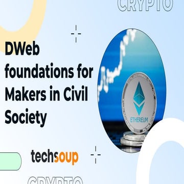 DWeb and Civil Society: An Introduction For Makers