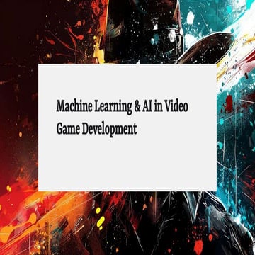 Machine Learning & AI in Video Game Development