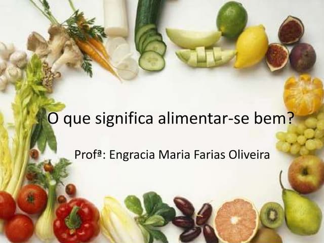 Slides alimentação saudável   profª...
