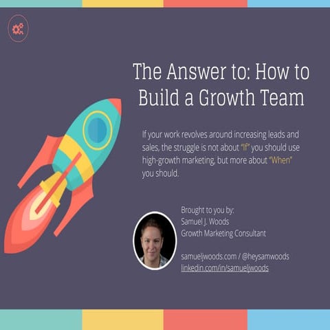 The Answer to How to Build a Growth Team 