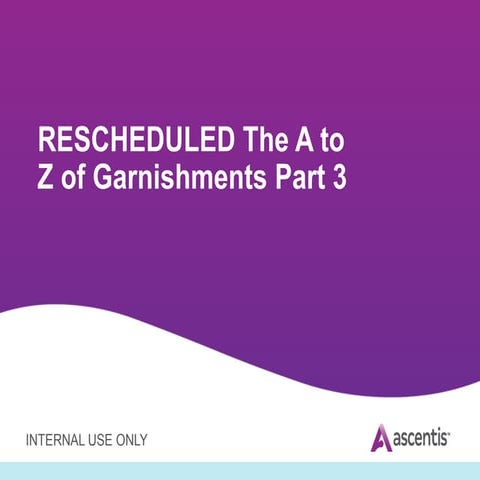 Payroll Webinar: The A to Z of Garnishments Part 3
