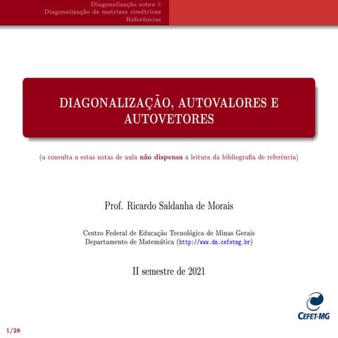 Autovalores, Autovetores e Diagonalização