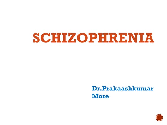 Schizophrenia in detail for Students..pptx