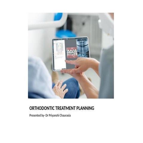 Comprehensive Orthodontic Treatment Planning by Dr Priyanshi Chaurasia ...