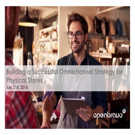 Building a Successful Omnichannel Strategy for Physical Stores