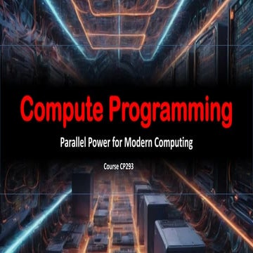 Compute Programming - Parallel Power for Modern Computing