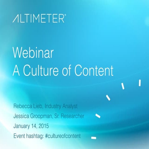 [Slides] A Culture of Content by Altimeter Group