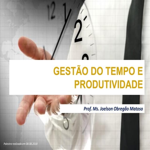 Gestão do Tempo e Produtividade