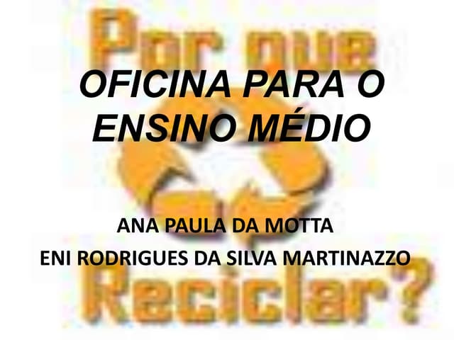 Slides de reciclagem