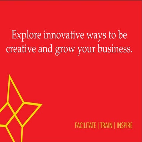 Explore innovative ways to be creative and grow your business.