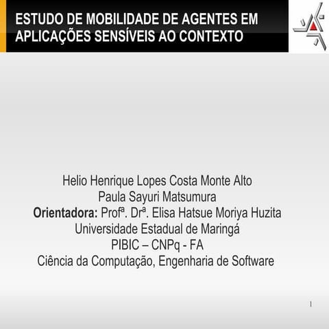 ESTUDO DE MOBILIDADE DE AGENTES EM  APLICAÇÕES SENSÍVEIS AO CONTEXTO