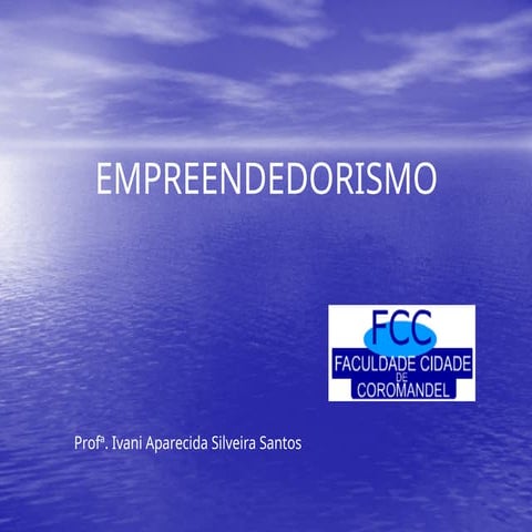 SLIDES EMPREENDEDORISMO INTRODUÇÃO E CRESCIMENTO