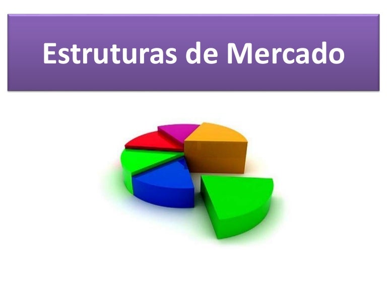 Estruturas de mercado