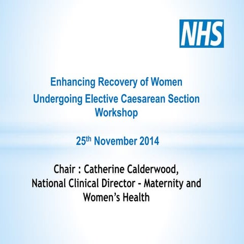 Enhancing Recovery of Women  Undergoing Elective Caesarean Section Workshop