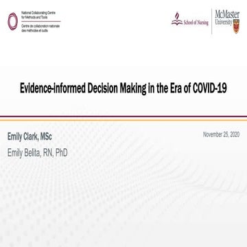 Evidence-informed Decision Making in the Era of COVID-19