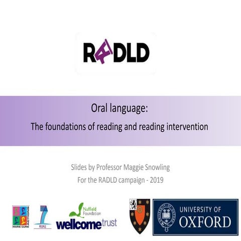 Slides Oral language: The foundation of reading and reading intervention
