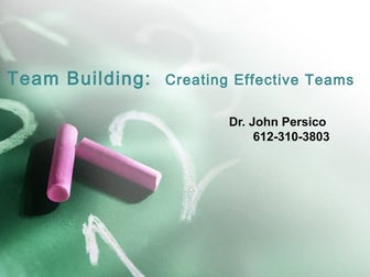 Team Building:  Creating Effective Teams 
