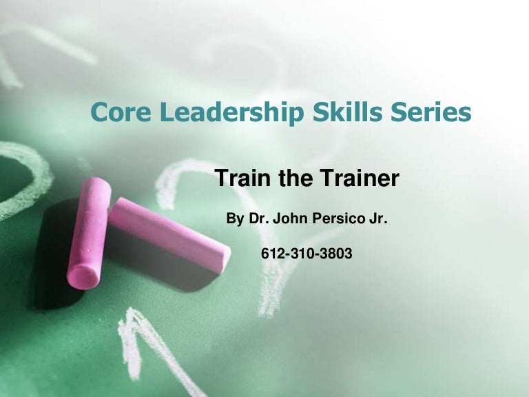 slides for a fantastic train the trainer program by dr john persico