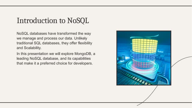 Intoduction to No SQL, about its benefits.