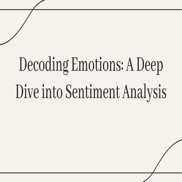 Sentiment Analysis: Understanding Emotions in Data