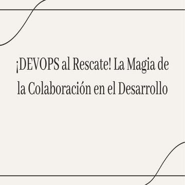 slidesgo-devops-al-rescate-la-magia-de-la-colaboracion-en-el-desarrollo-20241...