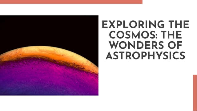 slidesgo-exploring-the-cosmos-the-wonders-of-astrophysics-20241121085400Gtfb.pdf
